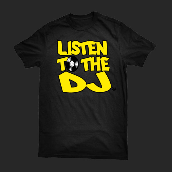 Black / Yellow Logo - Listen to the DJ T-Shirt